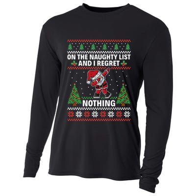 Christmas Santa On The Naughty List And I Regret Nothing Cooling Performance Long Sleeve Crew