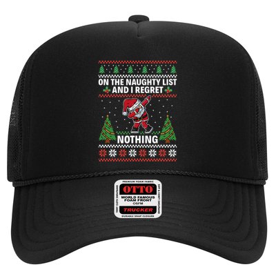 Christmas Santa On The Naughty List And I Regret Nothing Trucker Hat