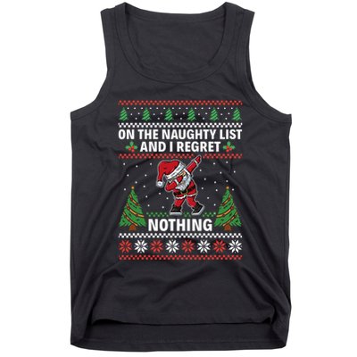 Christmas Santa On The Naughty List And I Regret Nothing Tank Top