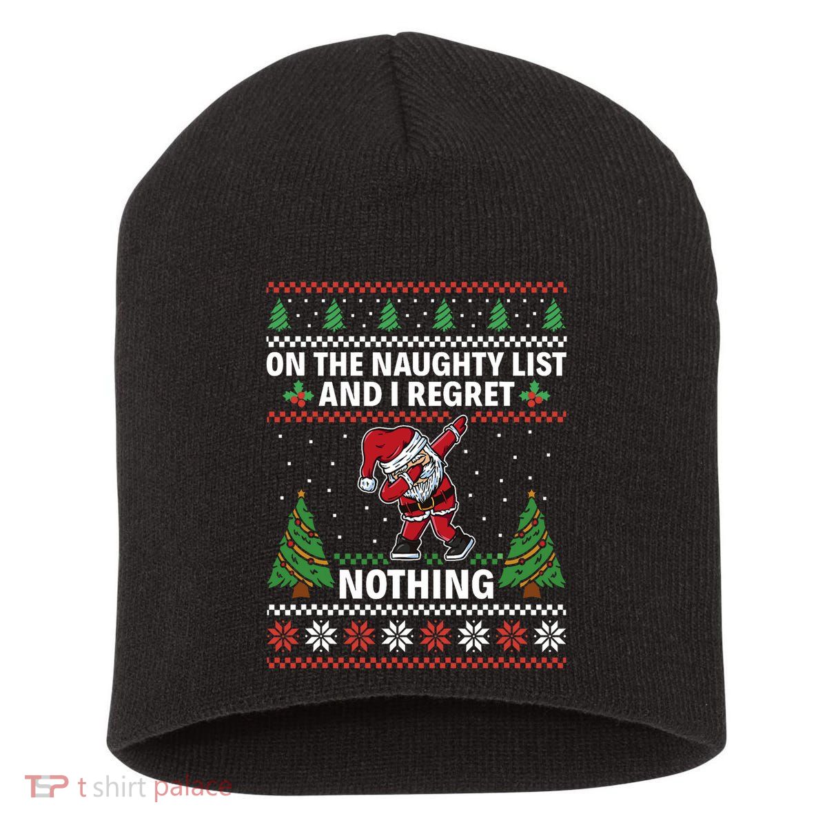 Christmas Santa On The Naughty List And I Regret Nothing Short Acrylic Beanie