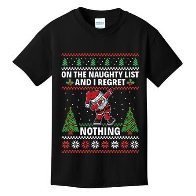 Christmas Santa On The Naughty List And I Regret Nothing Kids T-Shirt