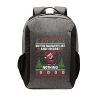Christmas Santa On The Naughty List And I Regret Nothing Vector Backpack