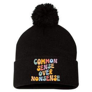 Common Sense Over Nonsense For Kamala Harris 2024 Pom Pom 12in Knit Beanie