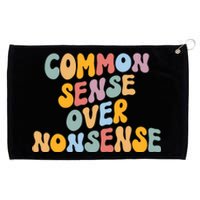 Common Sense Over Nonsense For Kamala Harris 2024 Grommeted Golf Towel