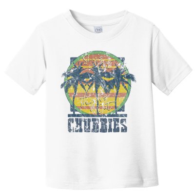 Chubbies Sky’S Out Thighs Out Vintage Retro Beach Toddler T-Shirt