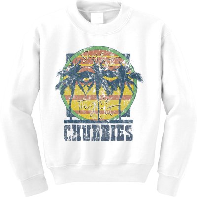 Chubbies Sky’S Out Thighs Out Vintage Retro Beach Kids Sweatshirt