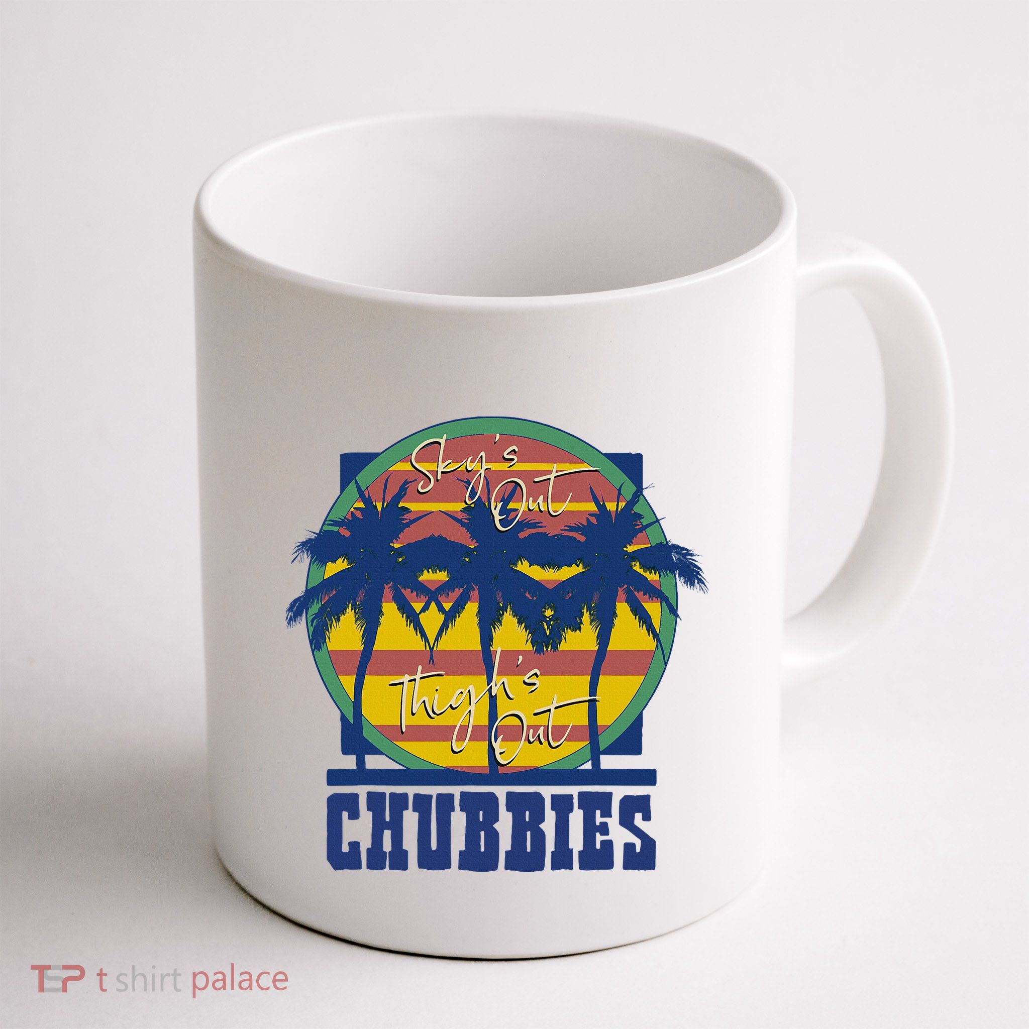 Chubbies Sky’S Out Thighs Out Mug