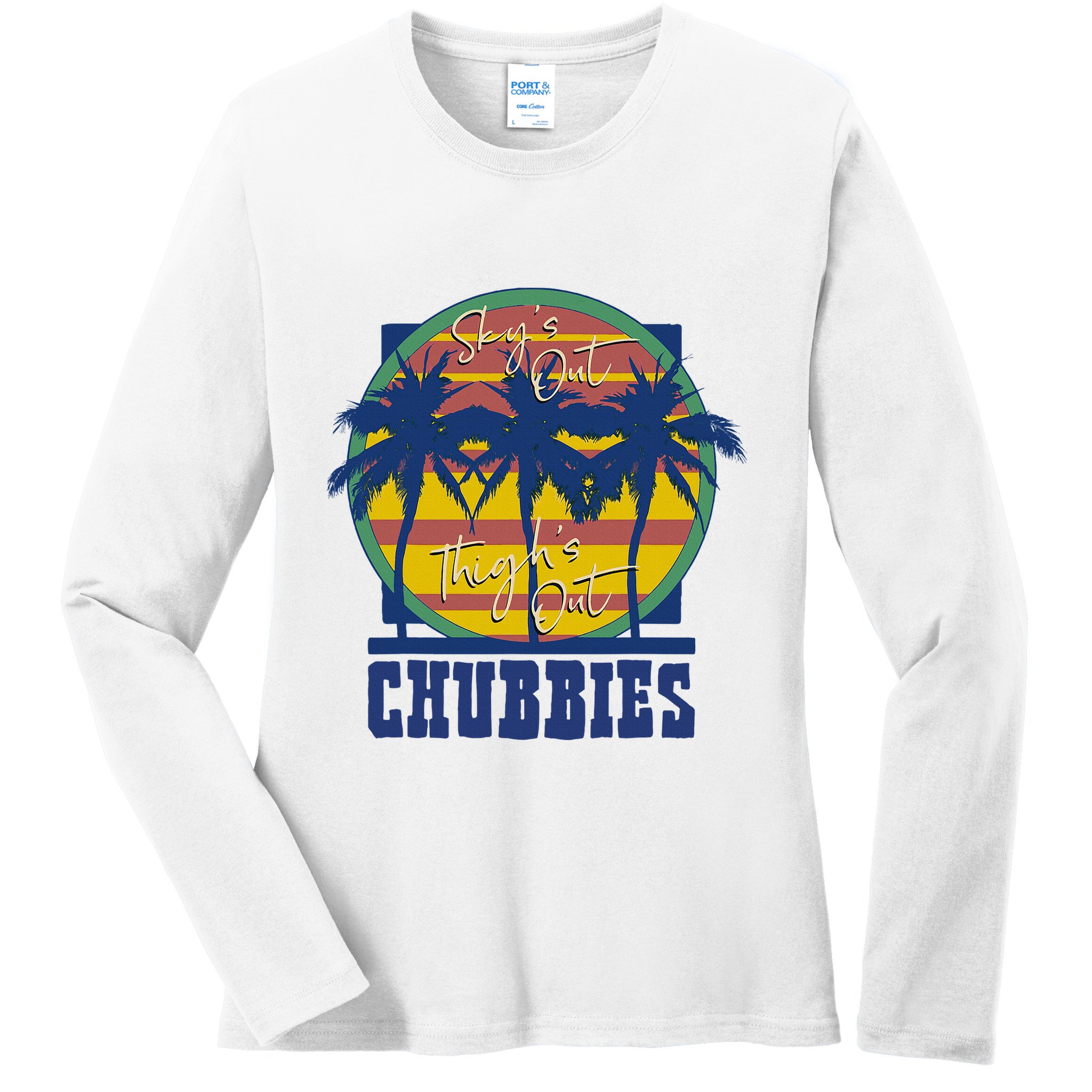 Chubbies Sky’S Out Thighs Out Ladies Long Sleeve Shirt