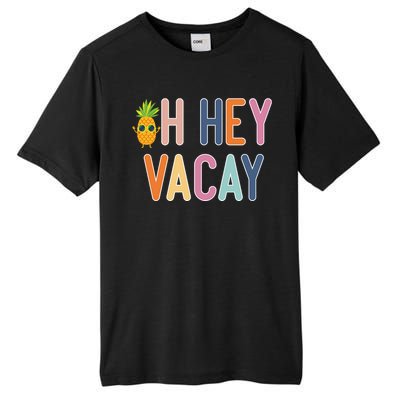 Cute Summer Oh Hey Vacay Gift Tall Fusion ChromaSoft Performance T-Shirt