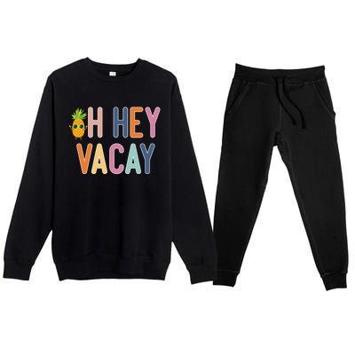 Cute Summer Oh Hey Vacay Gift Premium Crewneck Sweatsuit Set