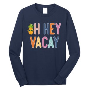 Cute Summer Oh Hey Vacay Gift Long Sleeve Shirt