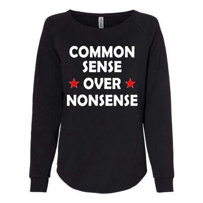 Common Sense Over Nonsense Womens California Wash Sweatshirt