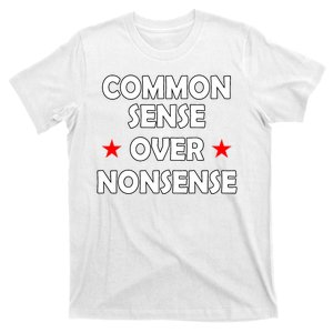 Common Sense Over Nonsense T-Shirt