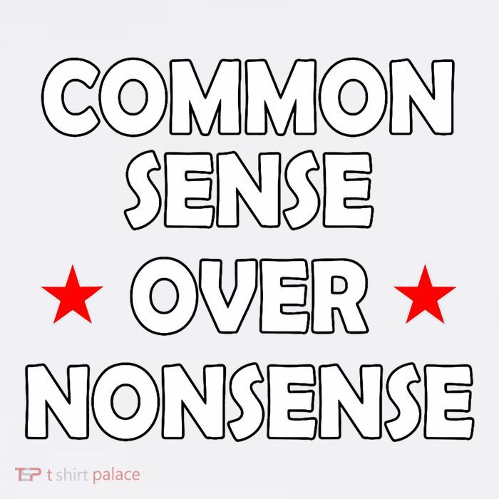 Common Sense Over Nonsense Kids T-Shirt