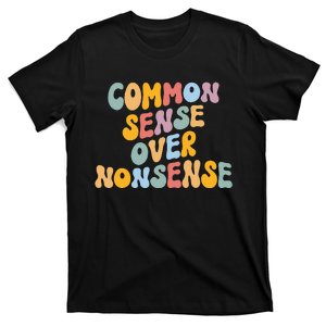 Common Sense Over Nonsense For Kamala Harris 2024 T-Shirt