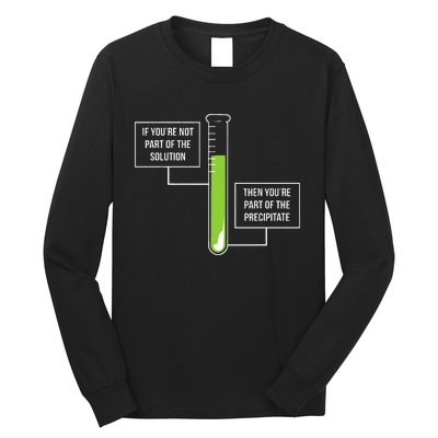 Chemistry Solution Or Precipitate Funny Chemist Long Sleeve Shirt