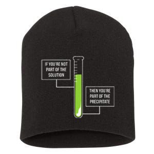 Chemistry Solution Or Precipitate Funny Chemist Short Acrylic Beanie