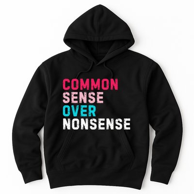 Common Sense Over Nonsense Hoodie