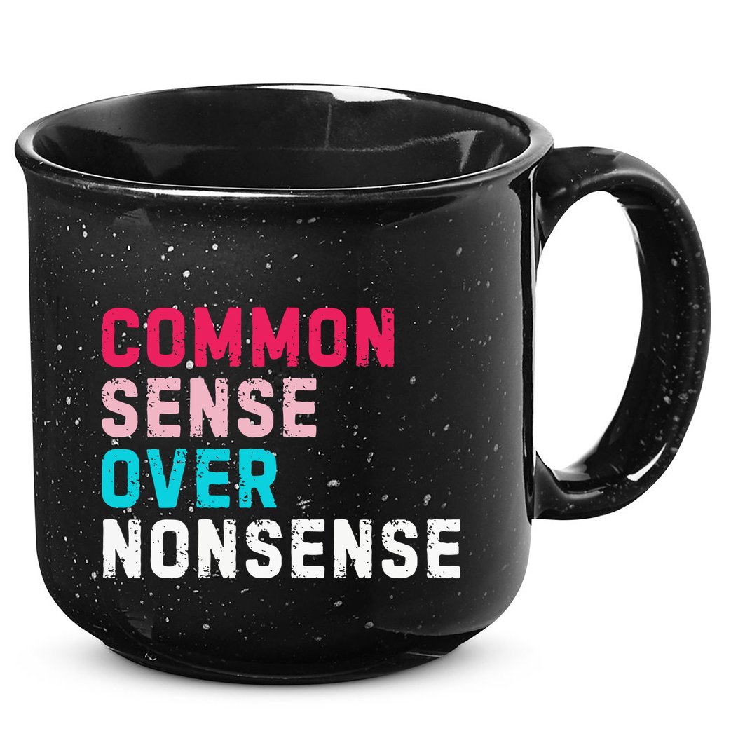 Common Sense Over Nonsense 15oz Campfire Ceramic Mug