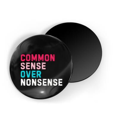 Common Sense Over Nonsense Magnet