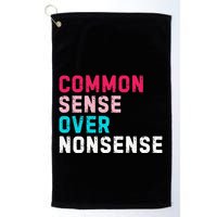 Common Sense Over Nonsense Golf Towel