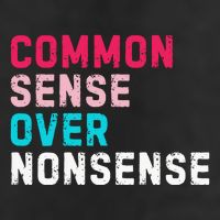 Common Sense Over Nonsense Golf Towel