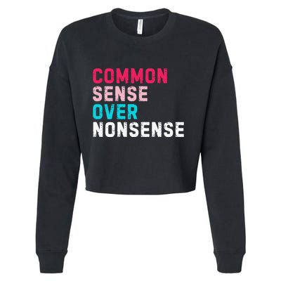 Common Sense Over Nonsense Cropped Pullover Crew