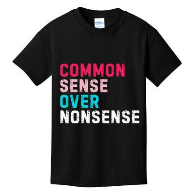 Common Sense Over Nonsense Kids T-Shirt
