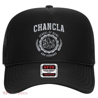 Chancla School Of Moms And Senoras High Crown Mesh Back Trucker Hat