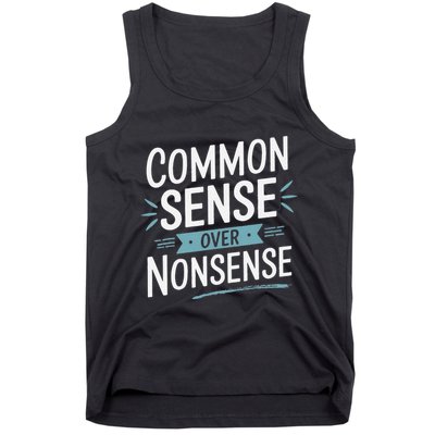 Common Sense Over Nonsense Tank Top