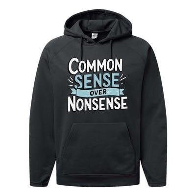 Common Sense Over Nonsense Performance Fleece Hoodie