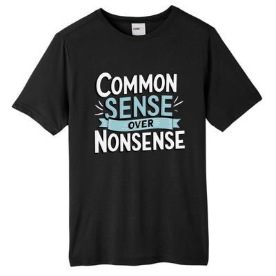 Common Sense Over Nonsense Tall Fusion ChromaSoft Performance T-Shirt