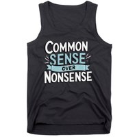 Common Sense Over Nonsense Tank Top