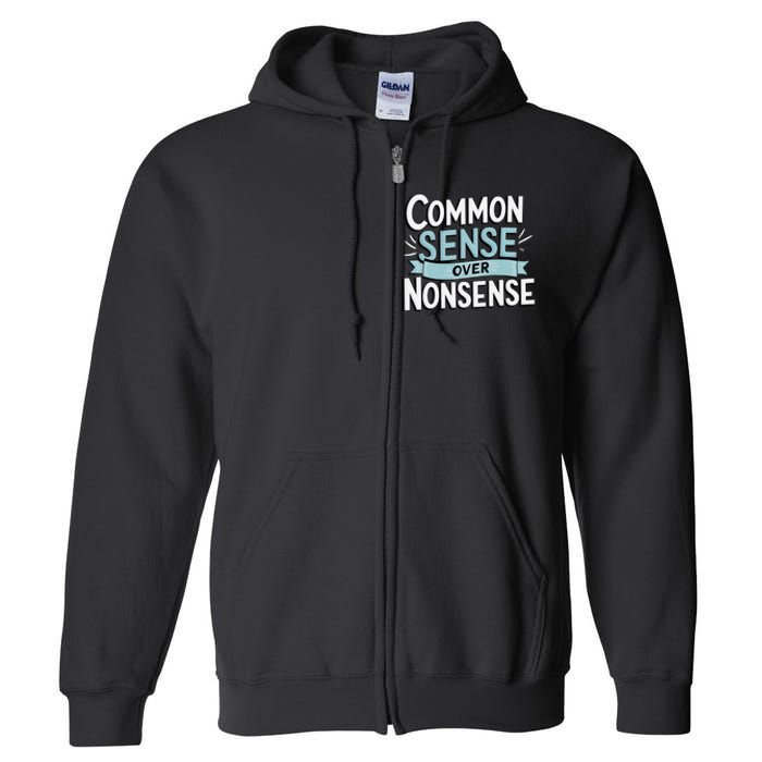 Common Sense Over Nonsense Full Zip Hoodie