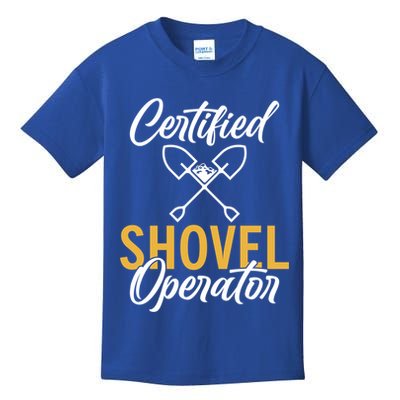 Certified Shovel Operator Construction Worker Gift Kids T-Shirt