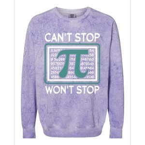 Can't Stop Pi Won't Stop Math Pi Day Gift Colorblast Crewneck Sweatshirt