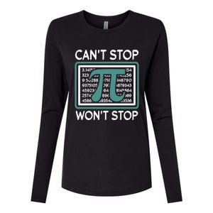 Can't Stop Pi Won't Stop Math Pi Day Gift Womens Cotton Relaxed Long Sleeve T-Shirt