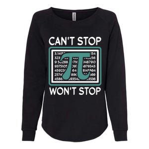 Can't Stop Pi Won't Stop Math Pi Day Gift Womens California Wash Sweatshirt