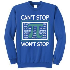 Can't Stop Pi Won't Stop Math Pi Day Gift Sweatshirt