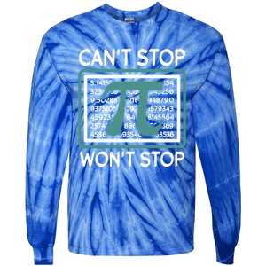 Can't Stop Pi Won't Stop Math Pi Day Gift Tie-Dye Long Sleeve Shirt