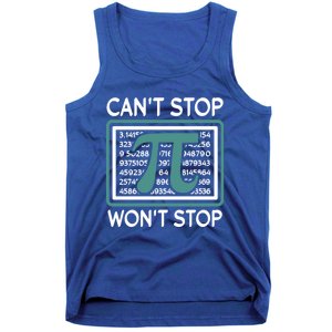 Can't Stop Pi Won't Stop Math Pi Day Gift Tank Top