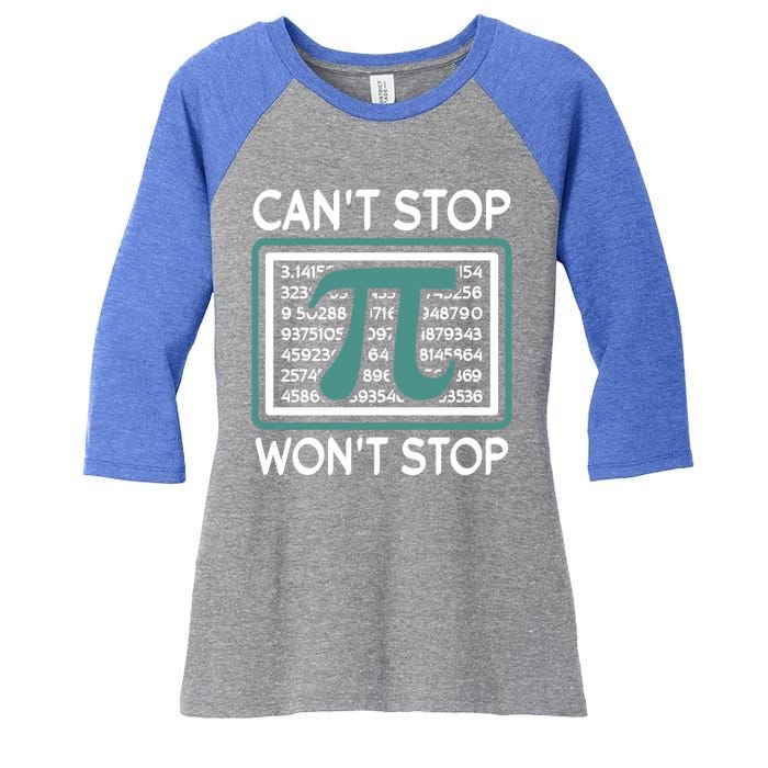 Can't Stop Pi Won't Stop Math Pi Day Gift Women's Tri-Blend 3/4-Sleeve Raglan Shirt