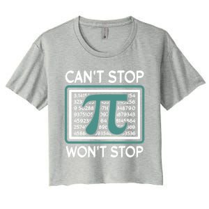 Can't Stop Pi Won't Stop Math Pi Day Gift Women's Crop Top Tee