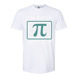 Can't Stop Pi Won't Stop Math Pi Day Gift Softstyle CVC T-Shirt