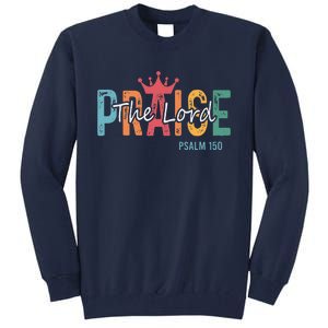 Christian Saying Praise The Lord Jesus God Faith Bible Tall Sweatshirt