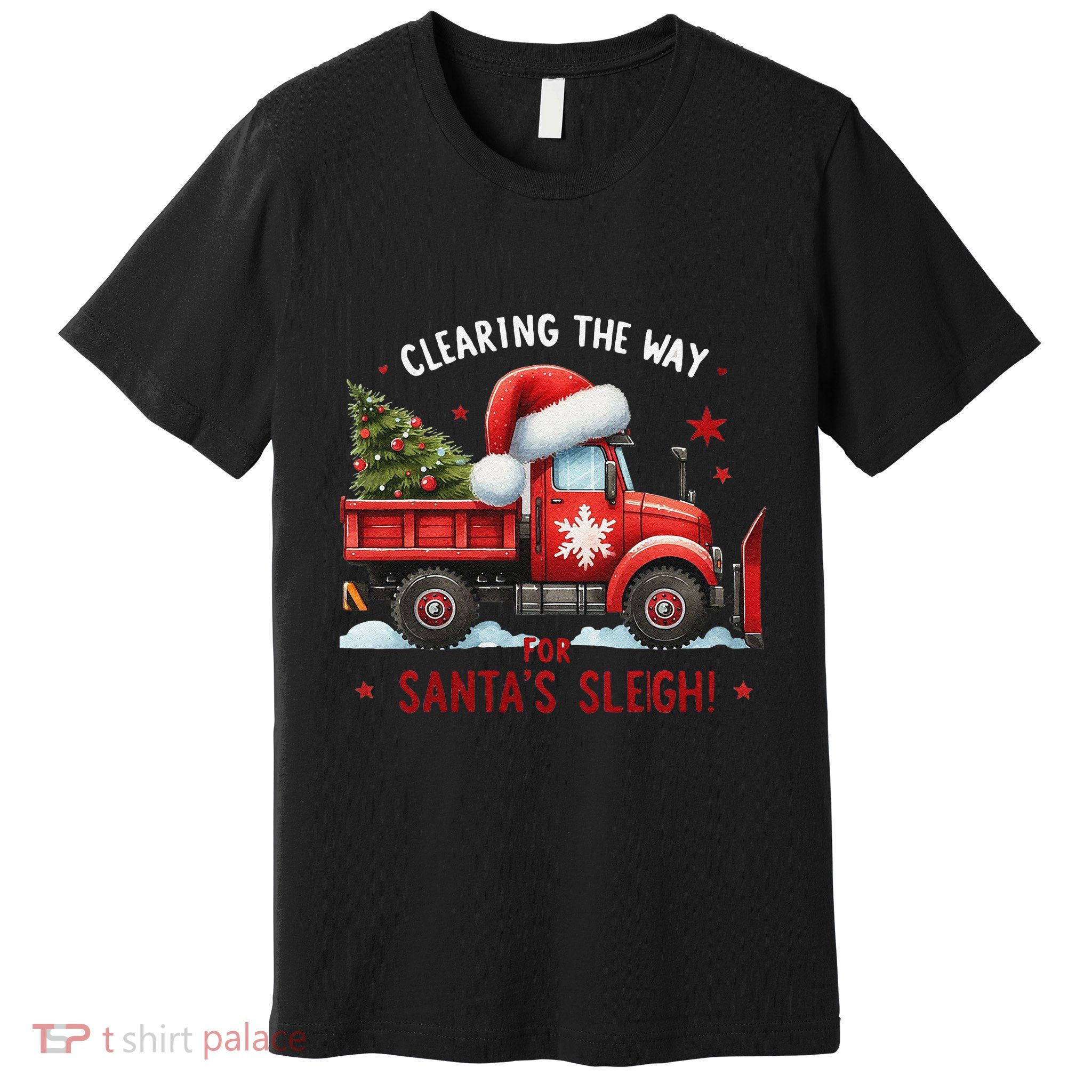 Christmas Snow Plow Clearing The Way For SantaS Snow Truck Premium T-Shirt
