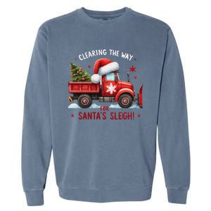 Christmas Snow Plow Clearing The Way For SantaS Snow Truck Garment-Dyed Sweatshirt