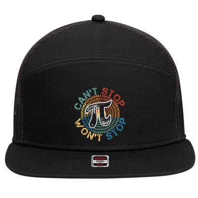CanT Stop Pi WonT Stop Math Pi Day Funny Maths Club 7 Panel Mesh Trucker Snapback Hat
