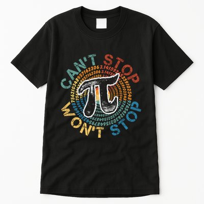 CanT Stop Pi WonT Stop Math Pi Day Funny Maths Club Tall T-Shirt