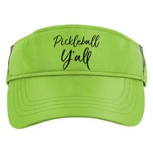 Cute Southern Pickle Ball Yall Gift Quote Pickleball YAll Cute Gift Adult Drive Performance Visor